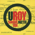 U Roy - Serious Matter Dub.