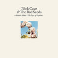 CAVE,NICK & THE BAD SEEDS - ABATTOIR BLUES/THE LYRE OF ORPHEUS (180G) (VINYL)