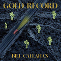 CALLAHAN,BILL - GOLD RECORD (INNER SLEEVE) (VINYL)