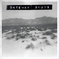 GATEWAY DRUGS - MAGICK SPELLS (VINYL)