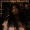 DORTHIA COTTRELL - DEATH FOLK COUNTRY (VINYL)