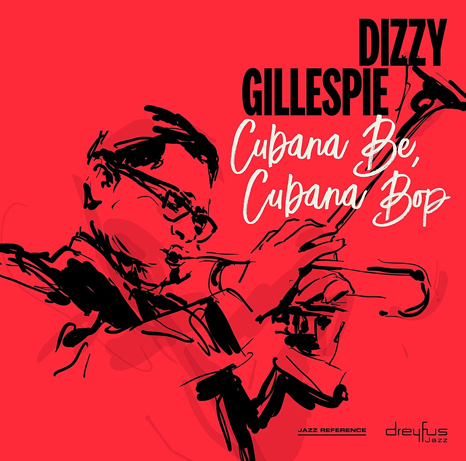 Gillespie, Dizzy - Cubana Be, Cubana Bop