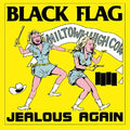BLACK FLAG - JEALOUS AGAIN (VINYL)