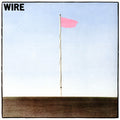 Wire – Pink Flag - VINYL LP (NEW)