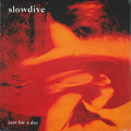 Slowdive – Just For A Day - VINYL LP (NEW)