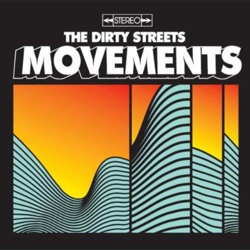 Dirty Streets - Movements