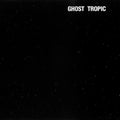 Songs: Ohia - Ghost Tropic