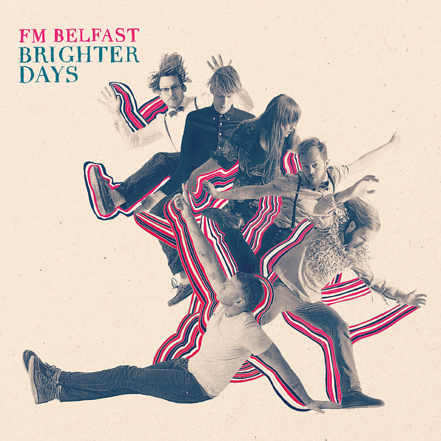 Fm Belfast - Brighter Days