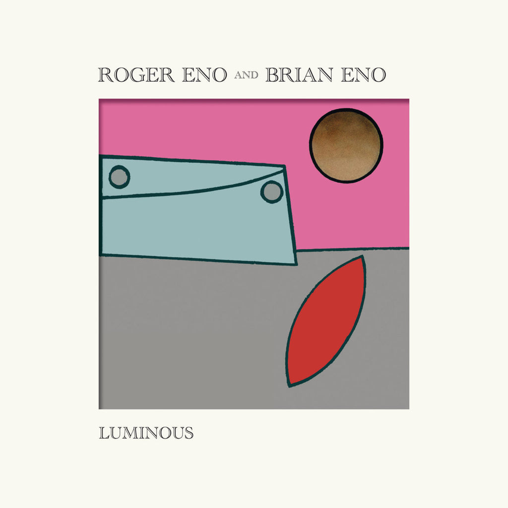 Eno, Roger & Brian Eno ¨C Luminous