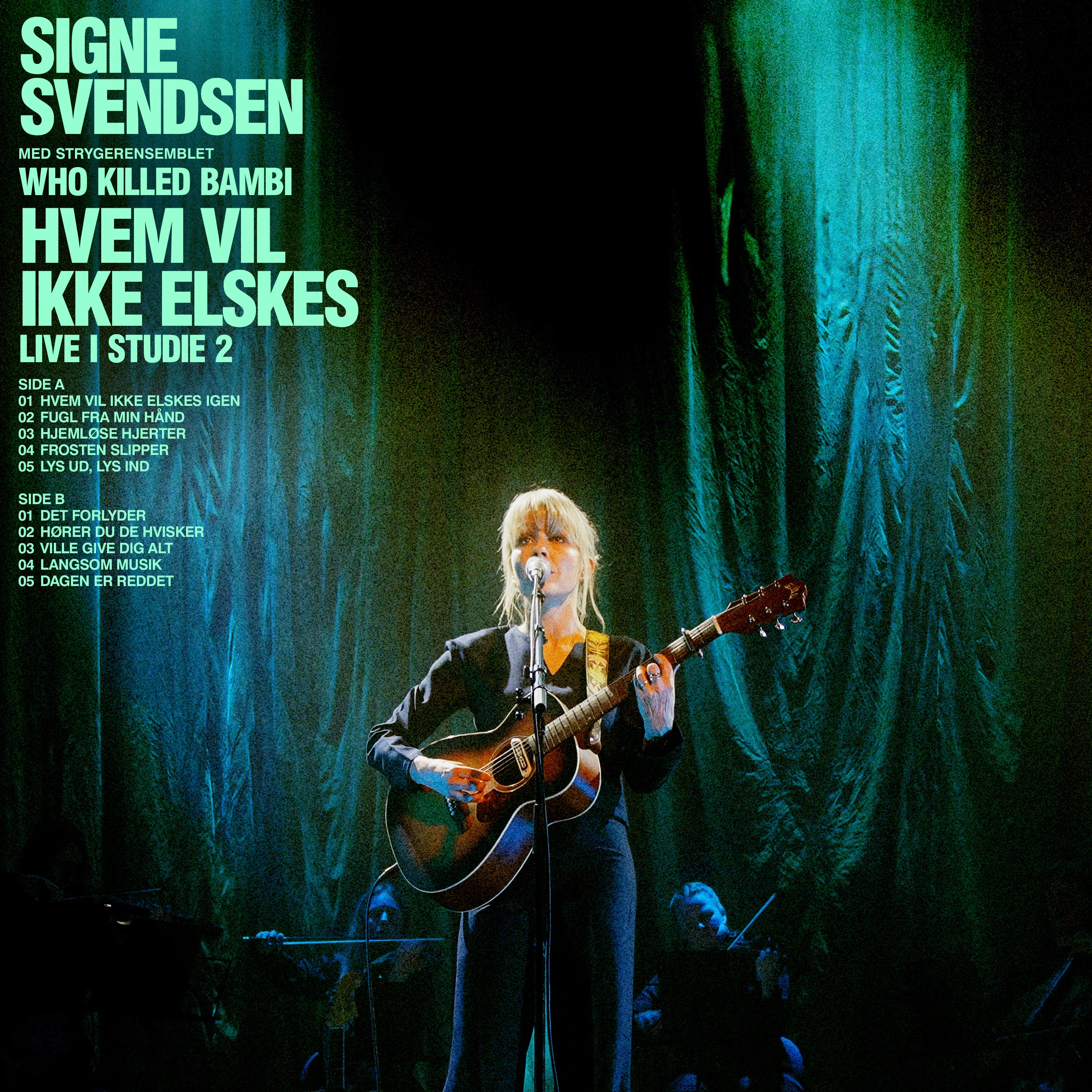 Svendsen, Signe - Hvem Vil Ikke Elskes Igen Live