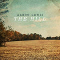 Aaron Lewis - The Hill [Coke Bottle Green Vinyl]  (New Vinyl LP)