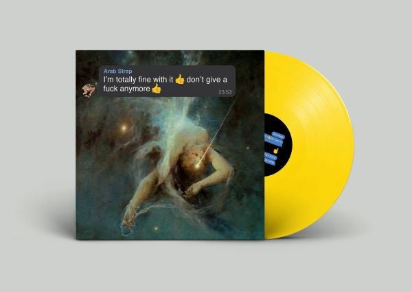 Arab Strap - I'm Totally Fine With It Don't Give A F*** Anymore [Yellow Vinyl]  (New Vinyl LP)