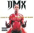 DJ LT. DAN/DMX - FLESH OF MY FLESH BLOOD OF MY BLOOD (VINYL)