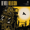 Be Well - Hello Sun [Black w/ Yellow Splatter Vinyl]  (New Vinyl LP)