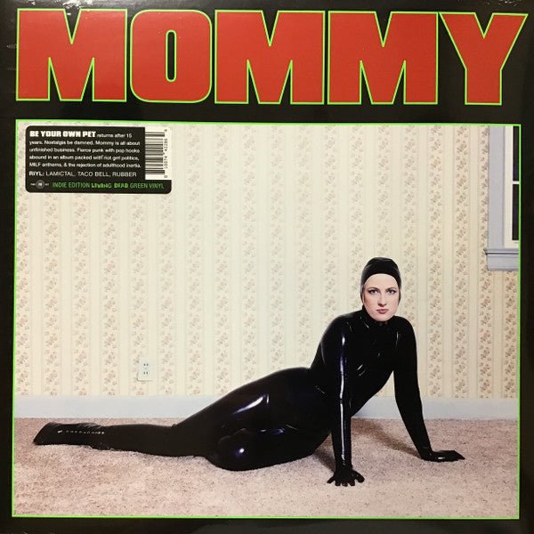Be Your Own Pet - Mommy [Green Vinyl]  (New Vinyl LP)