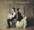 Bela Fleck & Abigail Washburn - Béla Fleck & Abigail Washburn  (New Vinyl LP)