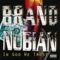 Brand Nubian - In God We Trust - 30th Anniversary  (New Vinyl LP)