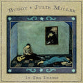 Buddy & Julie Miller - In The Throes [Autographed / Star Signed]  (New Vinyl LP)