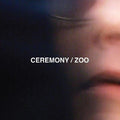 Ceremony - Zoo  (New Vinyl LP)