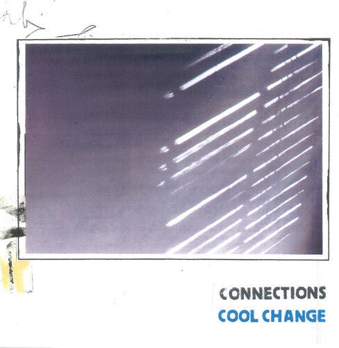 Connections - Cool Change [Cool Blue Vinyl]  (New Vinyl LP)