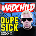 MADCHILD - DOPE SICK (VINYL)
