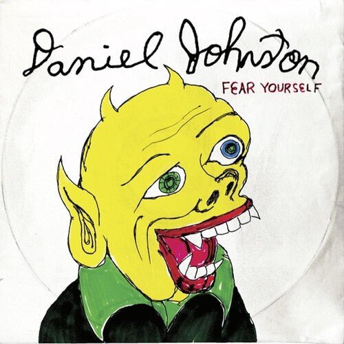 Daniel Johnston - Fear Yourself (Anniversary Edition)  (New Vinyl LP)
