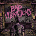A DAY TO REMEMBER - BAD VIBRATIONS (DL CARD) (VINYL)