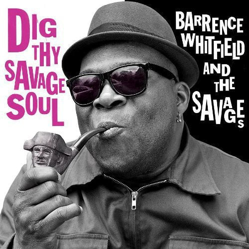 [Discounted] Barrence Whitfield - Dig Thy Savage Soul  (New Vinyl LP)