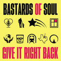 [Discounted] Bastards of Soul - Give It Right Back [Red Vinyl]   (New Vinyl LP)