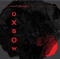 [Discounted] Oxbow - Love's Holiday [Red Vinyl]  (New Vinyl LP)