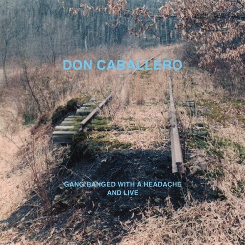 Don Cabellero - Gang Banged With a Headache, and Live [Bone Colored Vinyl]  (New Vinyl LP)