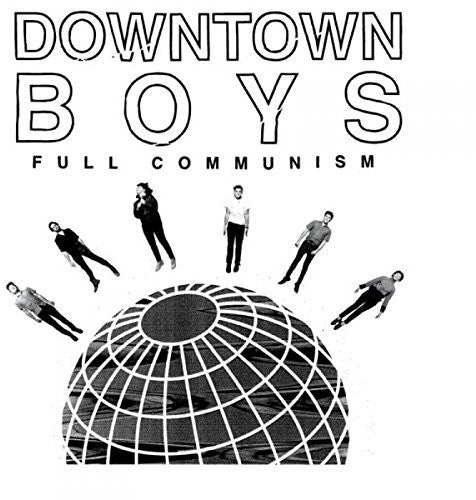Downtown Boys ‎- Full Communism  (New Vinyl LP)