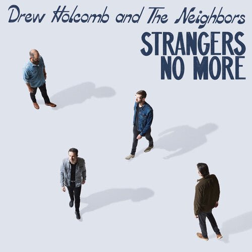 Drew Holcomb & the Neighbors - Strangers No More  (New Vinyl LP)