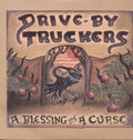 Drive-By Truckers - A Blessing and a Curse  (New Vinyl LP)