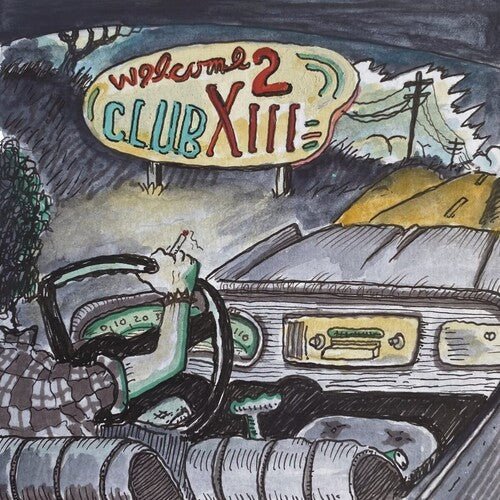 Drive-By Truckers - Welcome 2 Club XIII  (New Vinyl LP)