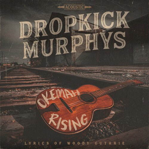 Dropkick Murphys - Okemah Rising  (New Vinyl LP)