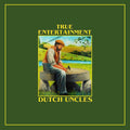 Dutch Uncles - True Entertainment [Yellow Vinyl]  (New Vinyl LP)