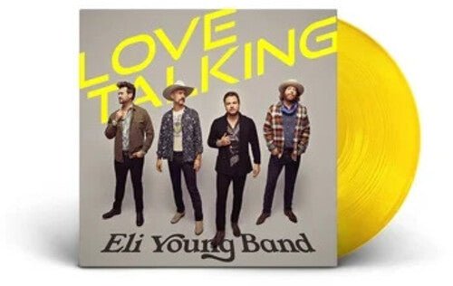 Eli Young Band - Love Talking [Clear Yellow Vinyl]  (New Vinyl LP)