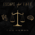 Escape the Fate - I Am Human  (New Vinyl LP)