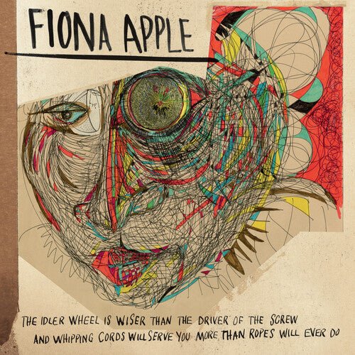 Fiona Apple - The Idler Wheel Is Wiser Than The Driver Of The Screw And Whipping Cor ds Will Serve You More Than Ropes Will Ever Do  (New Vinyl LP)