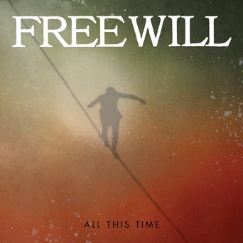 Freewill - All This Time  (New Vinyl LP)