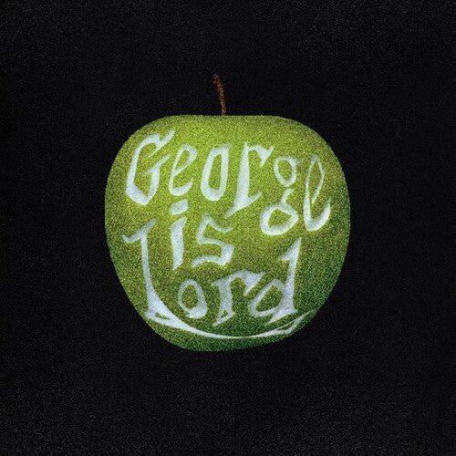George Is Lord - My Sweet George  (New Vinyl LP)