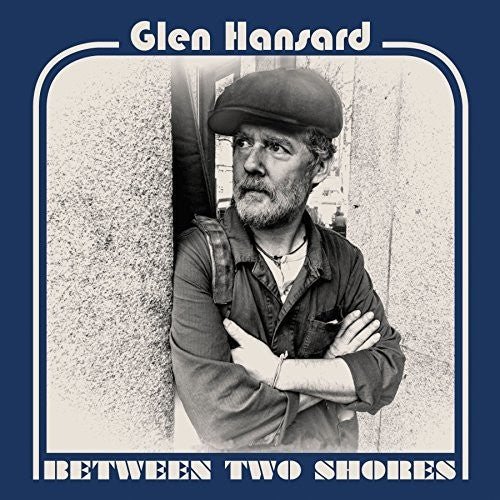 Glen Hansard - Between Two Shores  (New Vinyl LP)