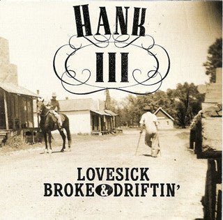 Hank Williams III - Lovesick Broke & Drifitn' [Colored Vinyl]  (New Vinyl LP)