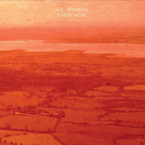 H.C. McEntire - Every Acre [Clear Orange Vinyl]  (New Vinyl LP)