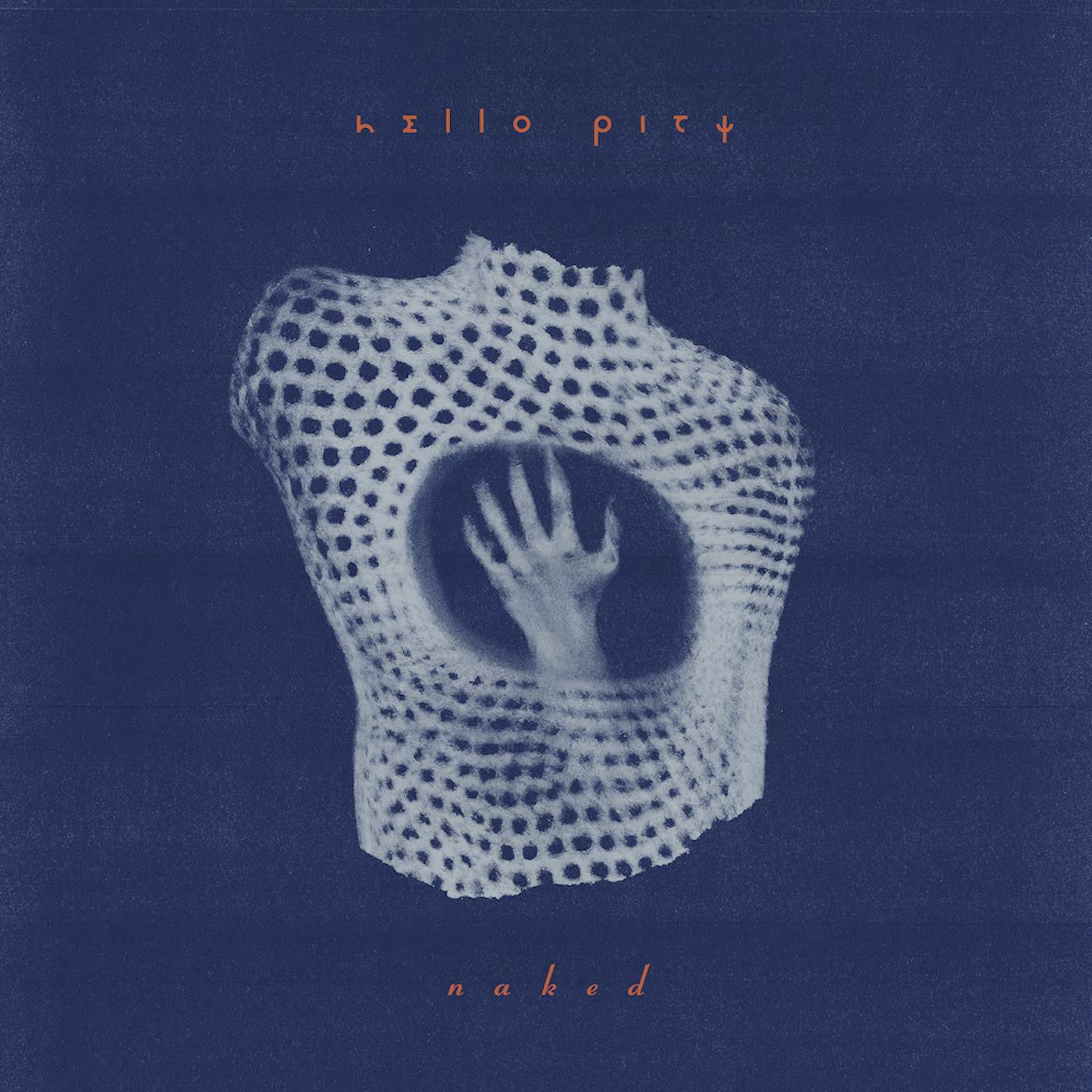Hello Pity - Naked [Crystal Clear Vinyl]  (New Vinyl LP)
