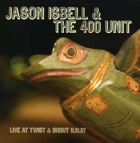 Jason Isbell & the 400 Unit - Twist & Shout 11.16.07 [Root Beer Swirl Vinyl]  (New Vinyl LP)