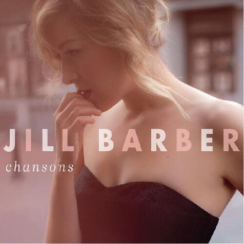 Jill Barber - Chansons (10th Anniversary Edition) [Blush Vinyl]   (New Vinyl LP)