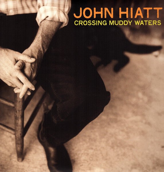 John Hiatt - Crossing Muddy Waters  (New Vinyl LP)