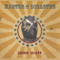 John Hiatt - Master Of Disaster (New Vinyl LP)